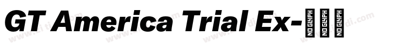 GT America Trial Ex字体转换